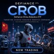 Defiance ETFs Launches CROB, the First US-Listed ETF Dedicated to China's Humanoid Robotics Ecosystem