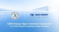 CBAK Energy Signs Investment Agreement for 12 GWh Sodium-Ion Battery Project in Nanjing