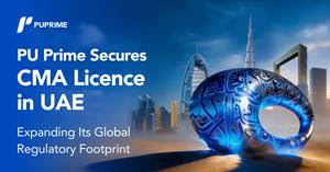 PU Prime Secures CMA Licence in UAE, Expanding Its Global Regulatory Footprint