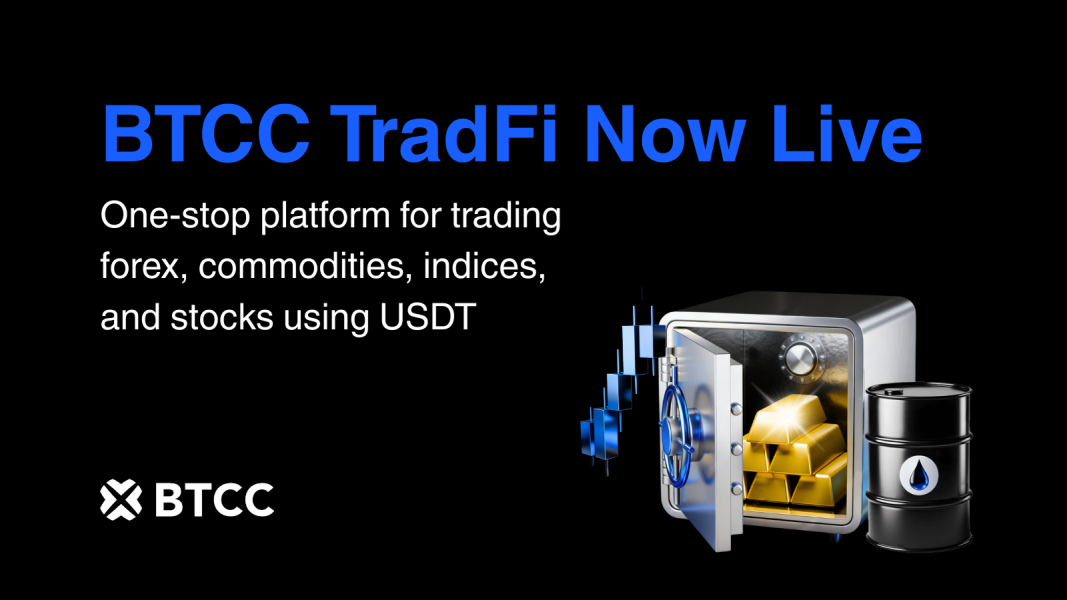 BTCC Exchange Unveils TradFi Platform for Global Traditional Market Trading