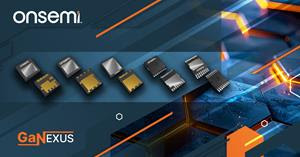 onsemi Introduces GaNEXUS Gallium Nitride Power Portfolio