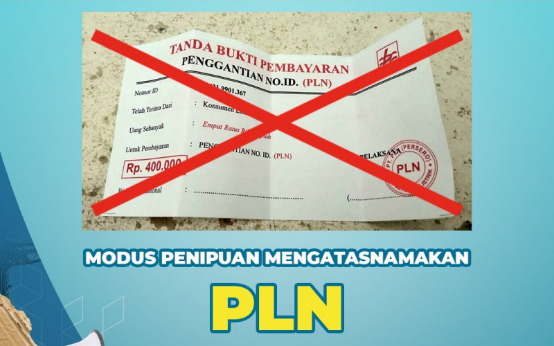 Waspada Penipuan Mengatasnamakan PLN, ini Modusnya
