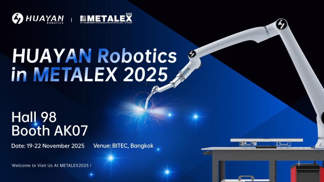 Huayan Robotics to Showcase Advanced Collaborative Robots at METALEX 2025 in Bangkok