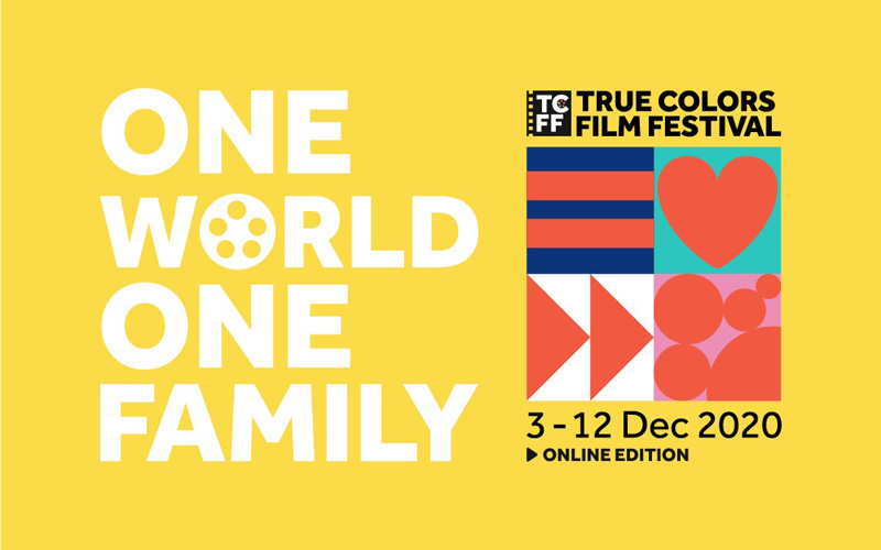 Ajang Perdana True Colors Film Festival 2020 - Satu Dunia, Satu Keluarga