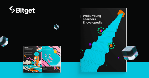 Bitget Rolls Out Web3 Young Learners’ Encyclopedia to Schools, Libraries, and Beyond