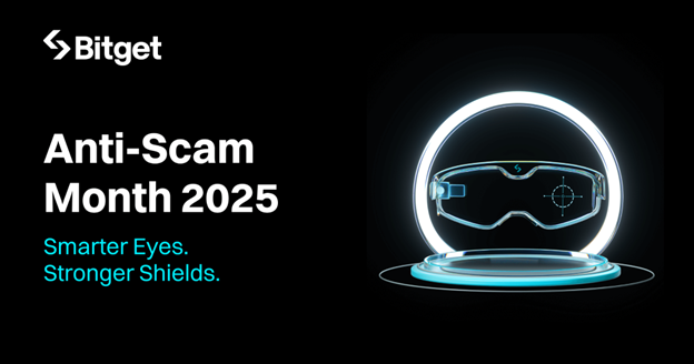 Bitget Launches Second Year of Anti-Scam Month Campaign to Fight Growing Cyber Fraud